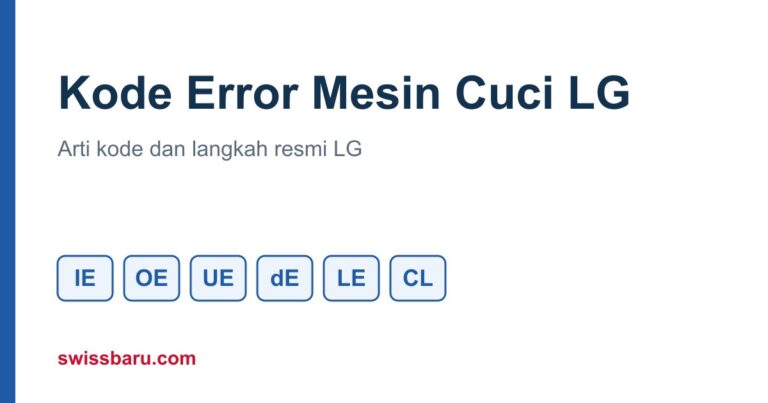 Kode Error Mesin Cuci LG: Arti IE, OE, UE, dE, LE, dan Cara Mengatasinya